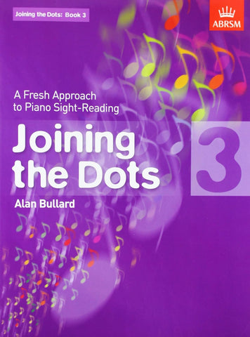 ABRSM Joining the Dots for Piano Grade 3 - A Fresh Approach to Sight - Reading