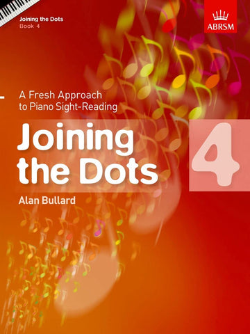 ABRSM Joining the Dots for Piano Grade 4 - A Fresh Approach to Sight - Reading