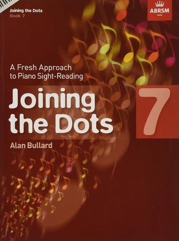 ABRSM Joining the Dots for Piano Grade 7 - A Fresh Approach to Sight - Reading