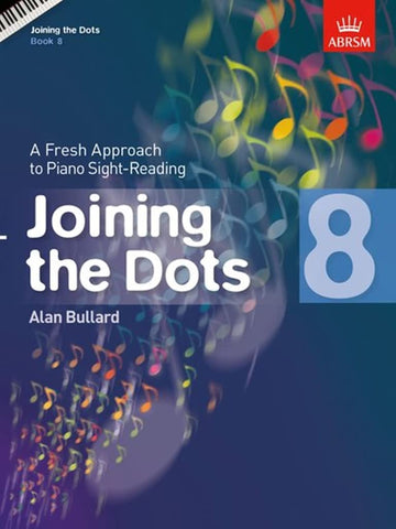 ABRSM Joining the Dots for Piano Grade 8 - A Fresh Approach to Sight - Reading