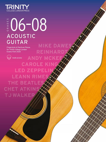 Trinity College Acoustic Guitar, Fingerstyle and Plectrum Pieces 2020-2023 -Grade 6-Grade 8 -Audio Access