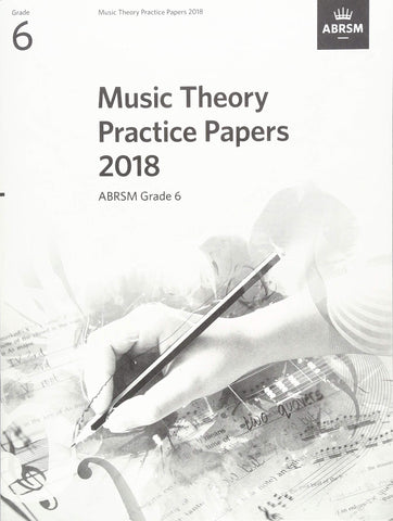 Music Theory Practice Papers 2018, ABRSM Grade 6