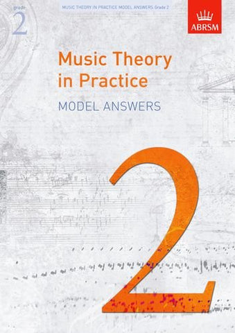 ABRSM Music Theory in Practice Model Answers Grade 2