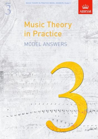 ABRSM Music Theory in Practice Model Answers Grade 3