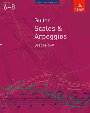 ABRSM Guitar Scales And Arpeggios, Grades 6-8