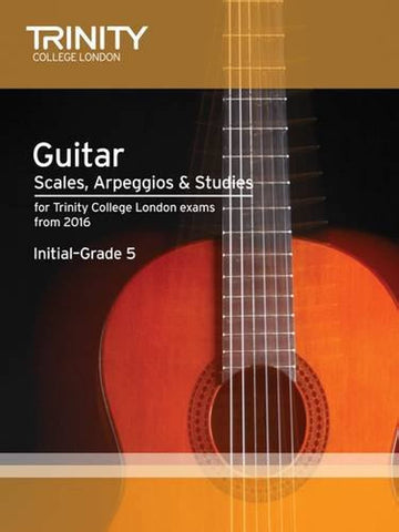 Trinity College Guitar Scales, Arpeggios & Studies from 2016  Initial - Grade 5