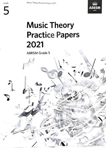 Music Theory Practice Papers 2021, ABRSM Grade 5