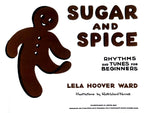 Sugar and Spice by Lela Hoover Ward - Braganzas